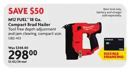 Home Hardware M12 FUEL 18 Ga. Compact Brad Nailer offer