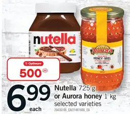 Fortinos NUTELLA OR AURORA HONEY, 725 G OR 1 KG offer