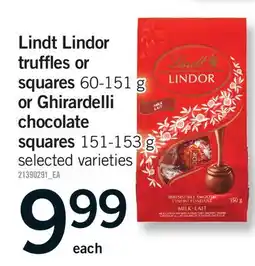 Fortinos LINDT LINDOR TRUFFLES OR SQUARES, 60-151 G OR GHIRARDELLI CHOCOLATE SQUARES, 151-153 G offer