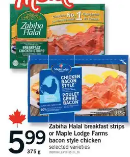 Fortinos ZABIHA HALAL BREAKFAST STRIPS OR MAPLE LODGE FARMS BACON STYLE CHICKEN offer