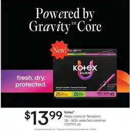 Fortinos KOTEX PODS, LINERS OR TAMPONS, 28 - 162's offer