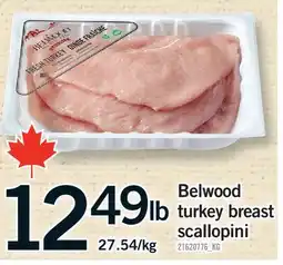 Fortinos BELWOOD TURKEY BREAST SCALLOPINI offer
