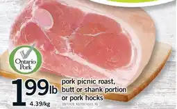 Fortinos PORK PICNIC ROAST, BUTT OR SHANK PORTION OR PORK HOCKS offer