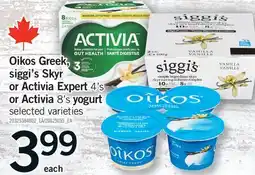 Fortinos OIKOS GREEK, SIGGI'S SKYR OR ACTIVIA EXPERT, 4'S OR ACTIVIA, 8'S YOGURT offer