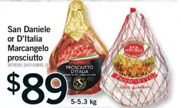 Fortinos SAN DANIELE OR D'ITALIA MARCANGELO PROSCIUTTO offer