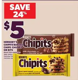 Loblaws HERSHEY'S CHIPITS BAKING CHIPS, CHUNKS OR BITS offer