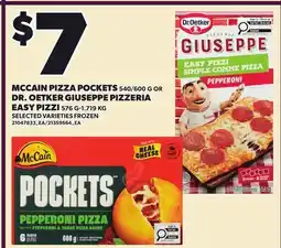 Loblaws MCCAIN PIZZA POCKETS, 540/600 G OR DR. OETKER GIUSEPPE PIZZERIA EASY PIZZI, 576 G-1.719 KG offer