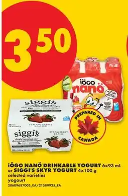 No Frills iÖGO NANÖ DRINKABLE YOGURT 6x93 mL or SIGGI'S SKYR YOGURT 4x100 g offer