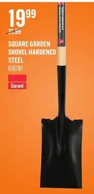 Canac Square Garden Shovel Hardened Steel offer