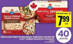 Food Basics Maple Leaf prepped and ready shredded chicken or fully cooked breakfast sausages offer