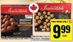 Food Basics Irresistible cooked meatballs or party pack puff pastries offer