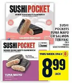 Food Basics Sushi Pocket tuna mayo or salmon teriyaki offer