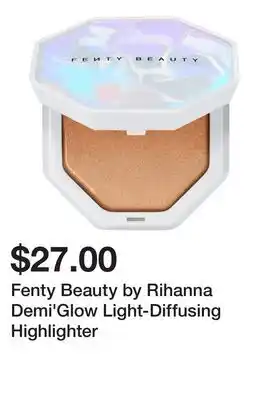 Sephora Fenty Beauty by Rihanna Demi'Glow Light-Diffusing Highlighter offer