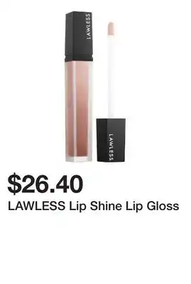 Sephora LAWLESS Lip Shine Lip Gloss offer