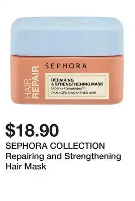 Sephora SEPHORA COLLECTION Repairing and Strengthening Hair Mask offer