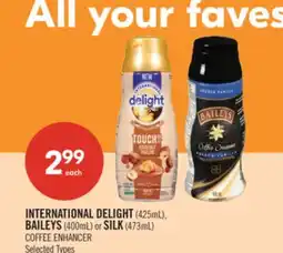 Shoppers Drug Mart INTERNATIONAL DELIGHT (425mL), BAILEYS (400mL) or SILK (473mL) COFFEE ENHANCER offer
