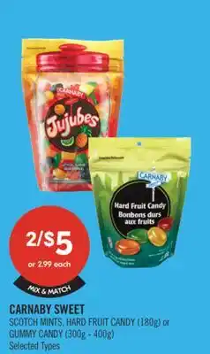 Shoppers Drug Mart CARNABY SWEET SCOTCH MINTS, HARD FRUIT CANDY (180g) or GUMMY CANDY (300g - 400g) offer