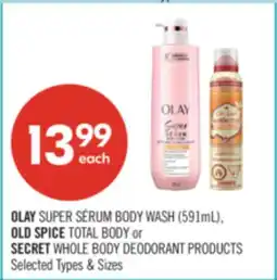 Shoppers Drug Mart OLAY SUPER SÉRUM BODY WASH (591mL), OLD SPICE TOTAL BODY or SECRET WHOLE BODY DEODORANT PRODUCTS offer