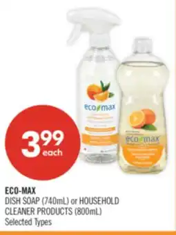 Shoppers Drug Mart ECO-MAX DISH SOAP (740mL) or HOUSEHOLD CLEANER PRODUCTS (800mL) offer