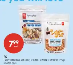 Shoppers Drug Mart PC EVERYTHING TRAIL MIX (300g) or JUMBO SEASONED CASHEWS (275g) offer