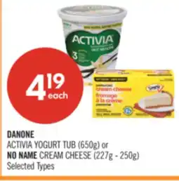 Shoppers Drug Mart DANONE ACTIVIA YOGURT TUB (650g) or NO NAME CREAM CHEESE (227g - 250g) offer