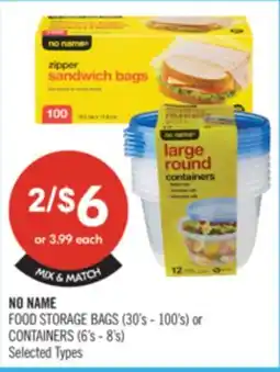 Shoppers Drug Mart NO NAME FOOD STORAGE BAGS (30's - 100's) or CONTAINERS (6's - 8's) offer
