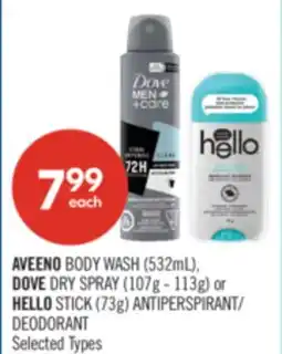 Shoppers Drug Mart AVEENO BODY WASH (532mL), DOVE DRY SPRAY (107g - 113g) or HELLO STICK (73g) ANTIPERSPIRANT/DEODORANT offer