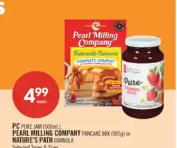 Shoppers Drug Mart PC PURE JAM (500ML), PEARL MILLING COMPANY PANCAKE MIX (905g) or NATURE'S PATH GRANOLA offer
