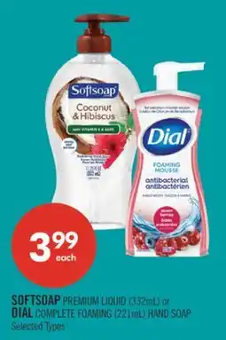 Shoppers Drug Mart SOFTSOAP PREMIUM LIQUID (332mL) or DIAL COMPLETE FOAMING (221mL) HAND SOAP offer