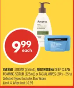 Shoppers Drug Mart AVEENO LOTIONS (354mL), NEUTROGENA DEEP CLEAN FOAMING SCRUB (125mL) or FACIAL WIPES (20's - 25's) offer
