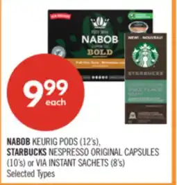 Shoppers Drug Mart NABOB KEURIG PODS (12's), STARBUCKS NESPRESSO ORIGINAL CAPSULES (10's) or VIA INSTANT SACHETS (8's) offer