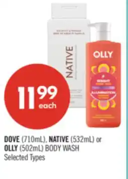 Shoppers Drug Mart DOVE(710mL), NATIVE(532mL) or OLLY (502mL) BODY WASH offer