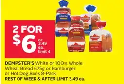 Rexall Dempster's White or 100% Whole Wheat Bread 675g or Hamburger or Hot Dog Buns 8-Pack offer
