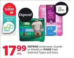 Rexall DEPEND Underwear, Guards or Shields or POISE Pads offer