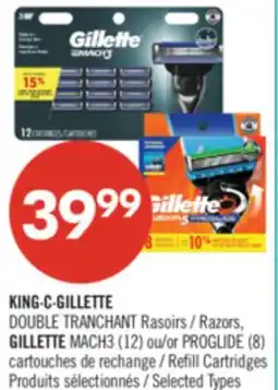 Pharmaprix KING·C·GILLETTE DOUBLE EDGE Razors, GILLETTE MACH3 (12) or PROGLIDE (8) Refill Cartridges offer