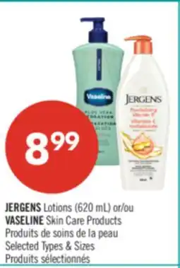 Pharmaprix JERGENS Lotions (620 mL) or VASELINE Skin Care Products offer