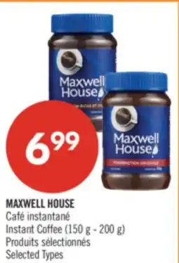 Pharmaprix MAXWELL HOUSE Instant Coffee (150 g - 200 g) offer