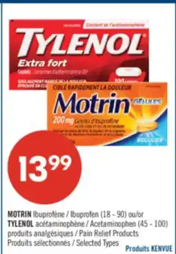Pharmaprix MOTRIN Ibuprofen (18 - 90) or TYLENOL Acetaminophen (45 - 100) Pain Relief Products offer