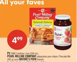 Pharmaprix PC PURE Jam (500 mL), PEARL MILLING COMPANY Pancake Mix (905 g) or NATURE'S PATH Granola offer