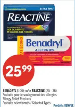 Pharmaprix BENADRYL (100) or REACTINE (25 - 36) Allergy Relief Products offer