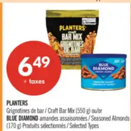 Pharmaprix PLANTERS Craft Bar Mix (550 g) or BLUE DIAMOND Seasoned Almonds (170 g) offer