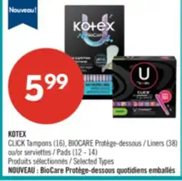 Pharmaprix KOTEX CLICK Tampons (16), BIOCARE Liners (38) or Pads (12 - 14) offer