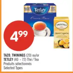 Pharmaprix TAZO, TWININGS (20) or TETLEY (40 - 72) Tea offer