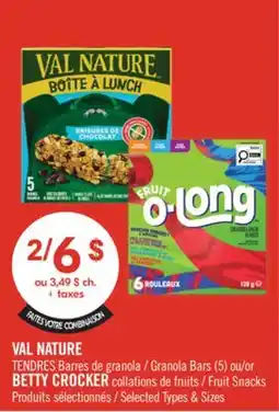 Pharmaprix VAL NATURE TENDRES Granola Bars (5) or BETTY CROCKER Fruit Snacks offer