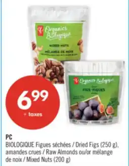 Pharmaprix PC BIOLOGIQUE (250 g), Raw Almonds or Mixed Nuts (200 g) offer