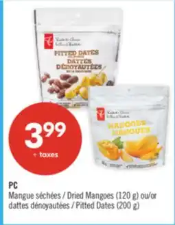 Pharmaprix PC Dried Mangoes (120 g) or Pitted Dates (200 g) offer