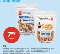 Pharmaprix PC Everything Trail Mix (300 g) or Jumbo Seasoned Cashews (275 g) offer