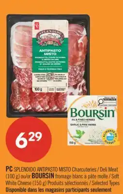 Pharmaprix PC SPLENDIDO ANTIPASTO MISTO Deli Meat (100 g) or BOURSIN Soft White Cheese (150 g) offer