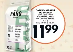 IGA BRÛLERIES FARO GROUND COFFEE OR COFFEE BEANS offer