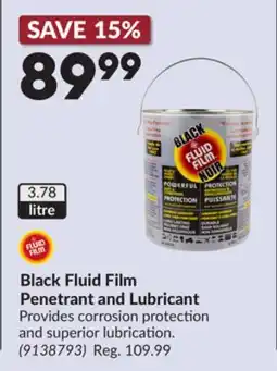 Princess Auto Black Fluid Film Penetrant and Lubricant offer